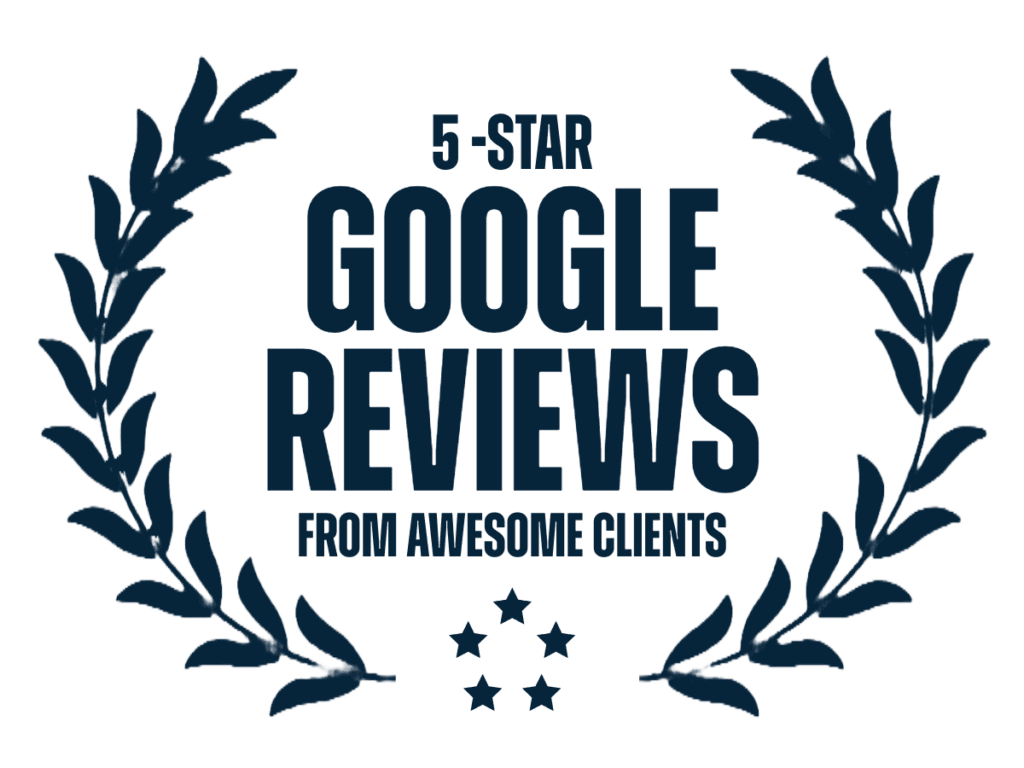 5-star google reviews from awesome clients